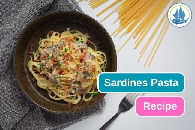 Try This Sardines Pasta Recipe at Home